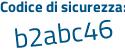 Il Codice di sicurezza è 77ae18e il tutto attaccato senza spazi