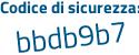 Il Codice di sicurezza è 28433 poi 5a il tutto attaccato senza spazi