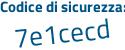 Il Codice di sicurezza è bd segue 9f81b il tutto attaccato senza spazi