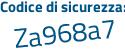 Il Codice di sicurezza è 48613Zd il tutto attaccato senza spazi
