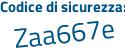 Il Codice di sicurezza è 65e9fcZ il tutto attaccato senza spazi