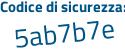 Il Codice di sicurezza è 48b9f3a il tutto attaccato senza spazi