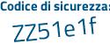 Il Codice di sicurezza è 72 poi Z185e il tutto attaccato senza spazi