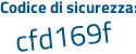 Il Codice di sicurezza è 729a continua con f81 il tutto attaccato senza spazi