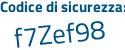 Il Codice di sicurezza è 7Z361 segue ac il tutto attaccato senza spazi