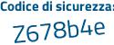 Il Codice di sicurezza è 4c82Z continua con 73 il tutto attaccato senza spazi
