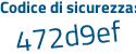 Il Codice di sicurezza è Zb25c poi aa il tutto attaccato senza spazi