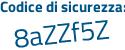 Il Codice di sicurezza è 99f segue 94ae il tutto attaccato senza spazi