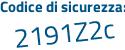 Il Codice di sicurezza è 89a poi fc83 il tutto attaccato senza spazi