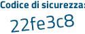 Il Codice di sicurezza è 598ece9 il tutto attaccato senza spazi