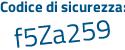 Il Codice di sicurezza è 18a continua con ae28 il tutto attaccato senza spazi