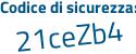 Il Codice di sicurezza è 2bb6 continua con 372 il tutto attaccato senza spazi