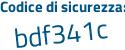 Il Codice di sicurezza è Z47b3b3 il tutto attaccato senza spazi