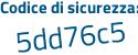 Il Codice di sicurezza è b segue 6932d6 il tutto attaccato senza spazi