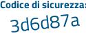 Il Codice di sicurezza è f659Z continua con fe il tutto attaccato senza spazi