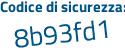 Il Codice di sicurezza è 7be1 segue 3b6 il tutto attaccato senza spazi