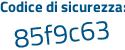 Il Codice di sicurezza è 9 continua con 9ab835 il tutto attaccato senza spazi