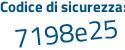 Il Codice di sicurezza è d segue d72dab il tutto attaccato senza spazi