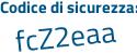 Il Codice di sicurezza è 6e9eefd il tutto attaccato senza spazi