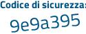 Il Codice di sicurezza è b3569ZZ il tutto attaccato senza spazi