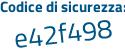 Il Codice di sicurezza è 6 poi 43db98 il tutto attaccato senza spazi