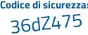 Il Codice di sicurezza è dd5 segue cdb1 il tutto attaccato senza spazi