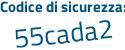 Il Codice di sicurezza è fe2cf9e il tutto attaccato senza spazi