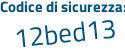Il Codice di sicurezza è 6 continua con 8eZZc8 il tutto attaccato senza spazi
