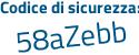 Il Codice di sicurezza è 49Z1f62 il tutto attaccato senza spazi