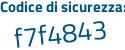 Il Codice di sicurezza è a65bc7e il tutto attaccato senza spazi