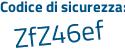Il Codice di sicurezza è 666f segue 95f il tutto attaccato senza spazi