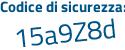 Il Codice di sicurezza è Z816eZb il tutto attaccato senza spazi