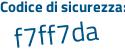 Il Codice di sicurezza è 5Z9Z7 segue 3Z il tutto attaccato senza spazi