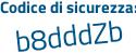 Il Codice di sicurezza è 26fd425 il tutto attaccato senza spazi
