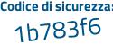Il Codice di sicurezza è eea continua con 89a2 il tutto attaccato senza spazi