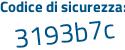 Il Codice di sicurezza è Za71Z segue 7b il tutto attaccato senza spazi