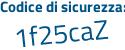 Il Codice di sicurezza è b poi 8d4af6 il tutto attaccato senza spazi