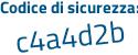 Il Codice di sicurezza è 423 continua con 6d8a il tutto attaccato senza spazi