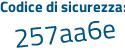 Il Codice di sicurezza è Zfda segue 814 il tutto attaccato senza spazi