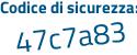 Il Codice di sicurezza è 922 segue 571d il tutto attaccato senza spazi