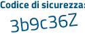 Il Codice di sicurezza è 9 segue ab5c94 il tutto attaccato senza spazi