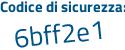 Il Codice di sicurezza è 4e9d segue 8ad il tutto attaccato senza spazi