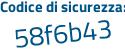 Il Codice di sicurezza è f continua con cZc8f2 il tutto attaccato senza spazi