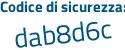 Il Codice di sicurezza è e segue 5b1397 il tutto attaccato senza spazi