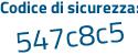 Il Codice di sicurezza è 5 segue 9d6aee il tutto attaccato senza spazi