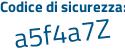 Il Codice di sicurezza è 73Zd962 il tutto attaccato senza spazi