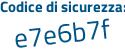 Il Codice di sicurezza è 5d5 poi 8654 il tutto attaccato senza spazi
