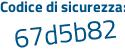Il Codice di sicurezza è 51 poi b9Z7b il tutto attaccato senza spazi