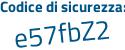 Il Codice di sicurezza è 74d6f5e il tutto attaccato senza spazi