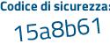 Il Codice di sicurezza è 4fc2244 il tutto attaccato senza spazi